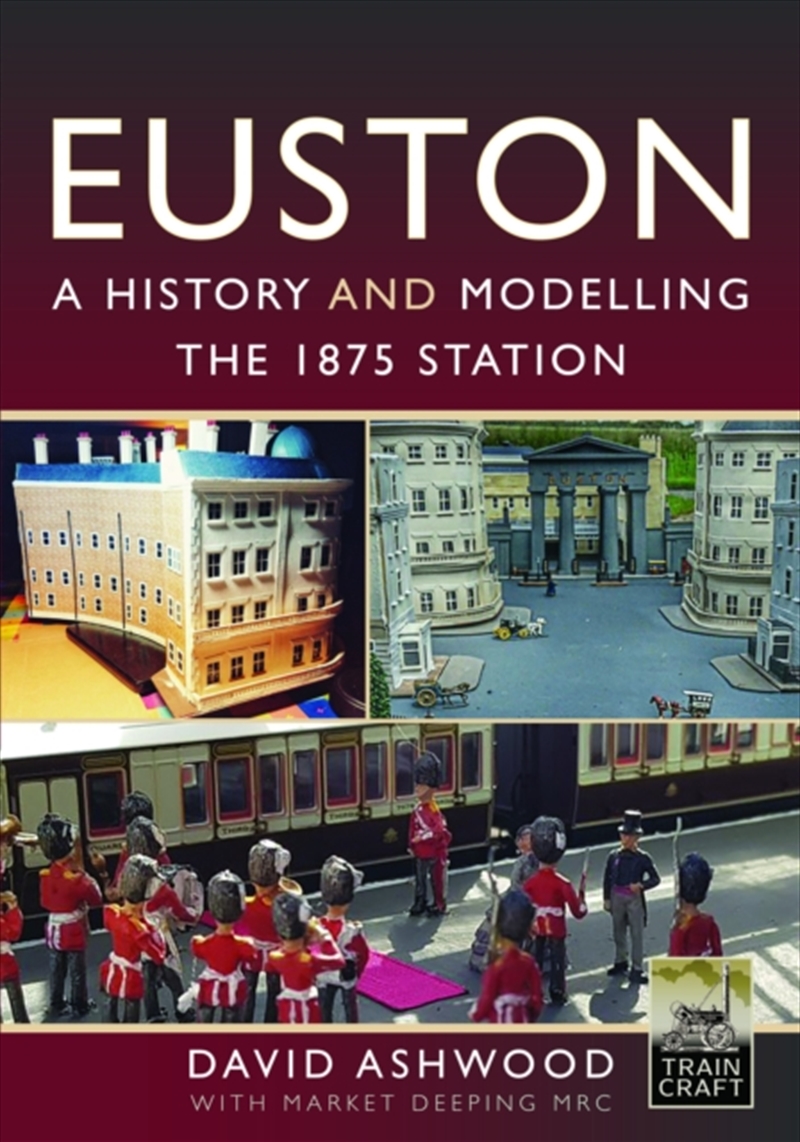 Euston - A History And Modelling The 1875 Station/Product Detail/Transportation