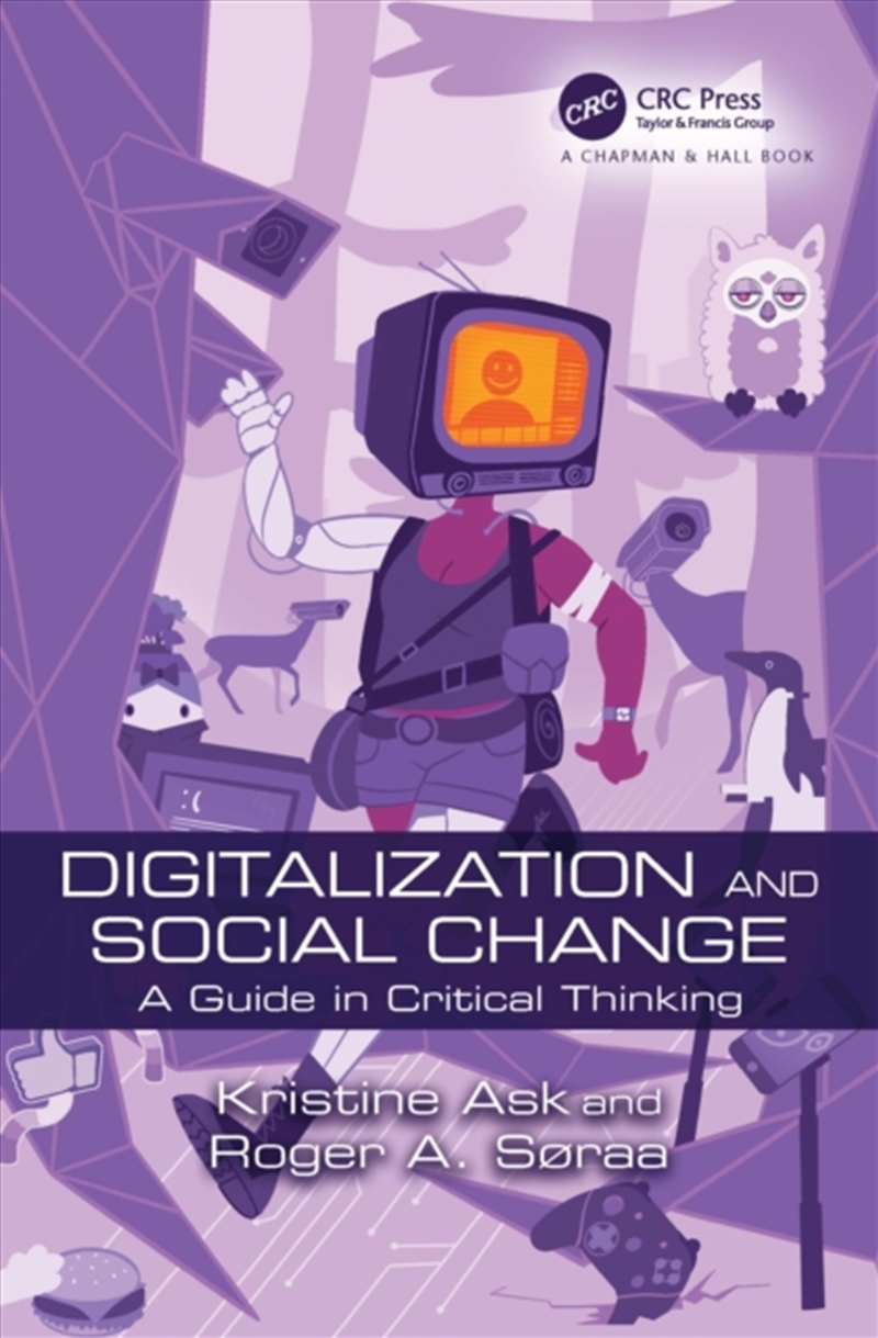 Digitalization And Social Change : A Guide In Critical Thinking/Product Detail/Technology & Engineering