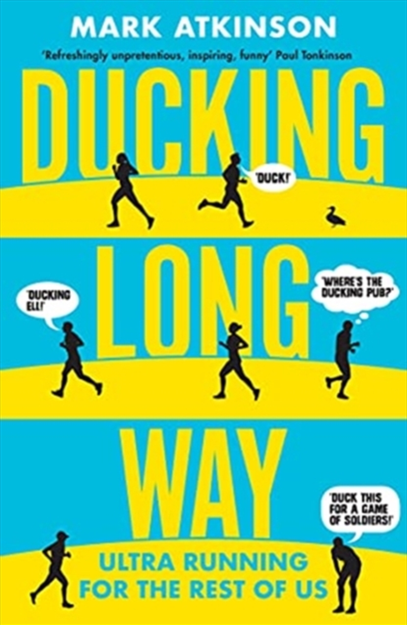 Ducking Long Way : Ultra Running For The Rest Of Us/Product Detail/Sport & Recreation
