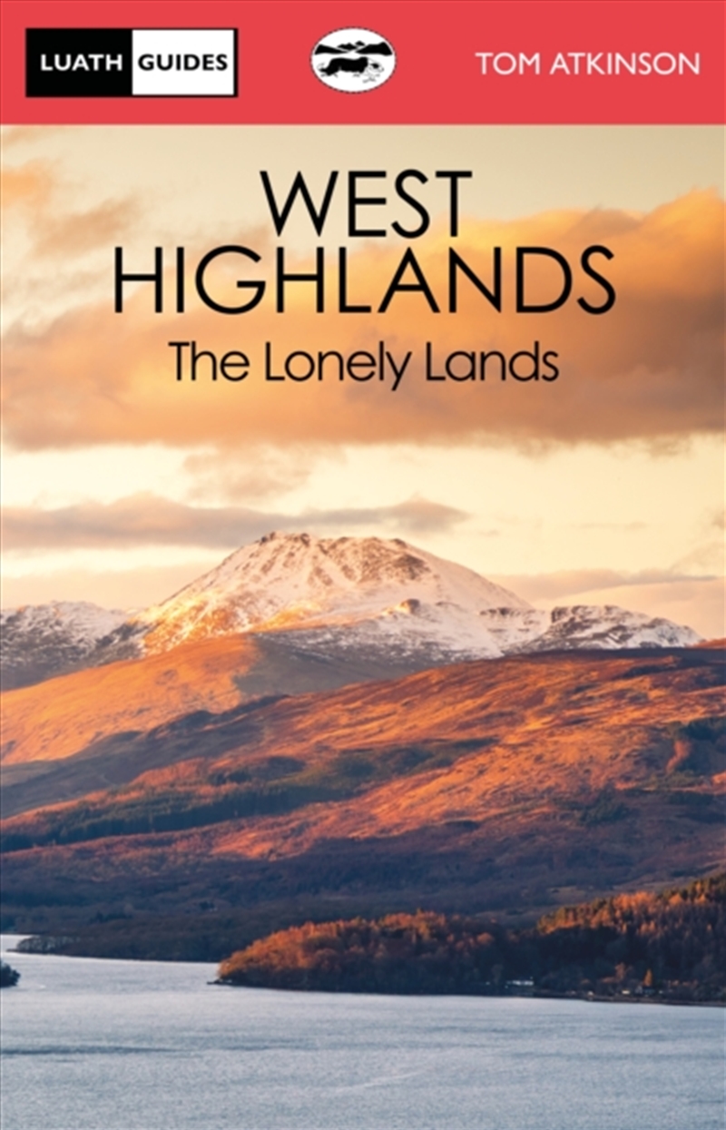 The West Highlands : The Lonely Lands/Product Detail/Travel & Holidays