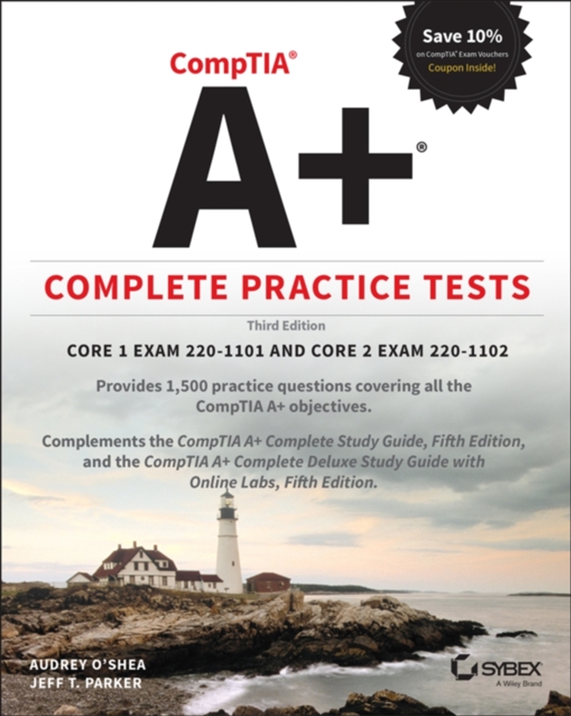 Comptia A+ Complete Practice Tests : Core 1 Exam 220-1101 And Core 2 Exam 220-1102/Product Detail/Society & Culture