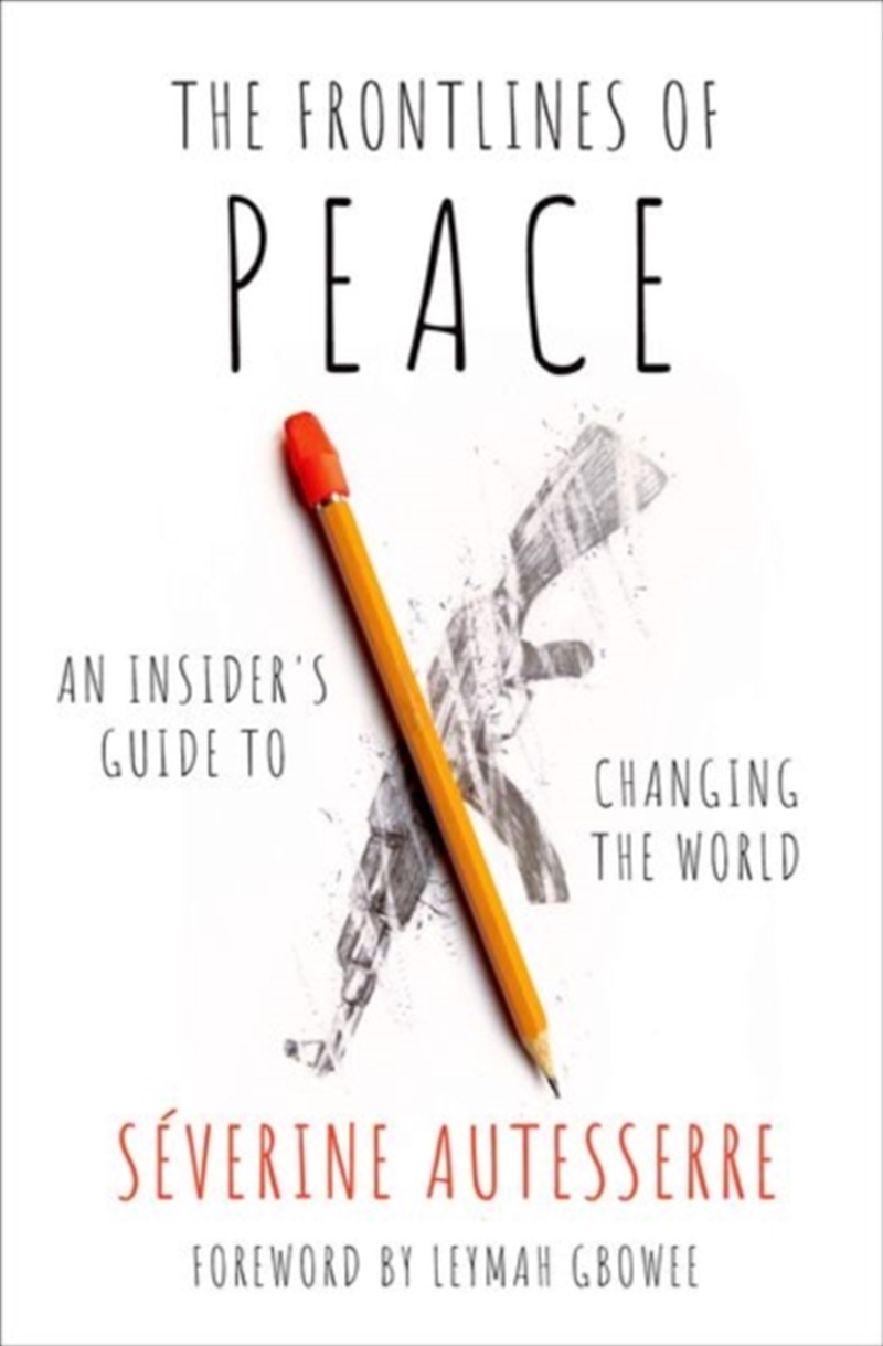 The Frontlines Of Peace : An Insider's Guide To Changing The World/Product Detail/Politics & Government