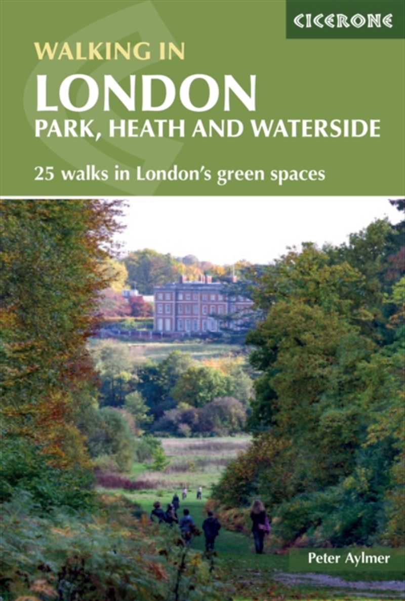 Walking In London : Park, Heath And Waterside - 25 Walks In London And #039;S Green Spaces/Product Detail/Sport & Recreation