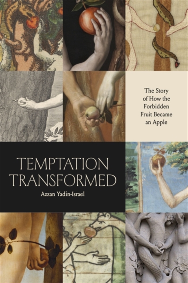 Temptation Transformed : The Story Of How The Forbidden Fruit Became An Apple/Product Detail/Religion & Beliefs