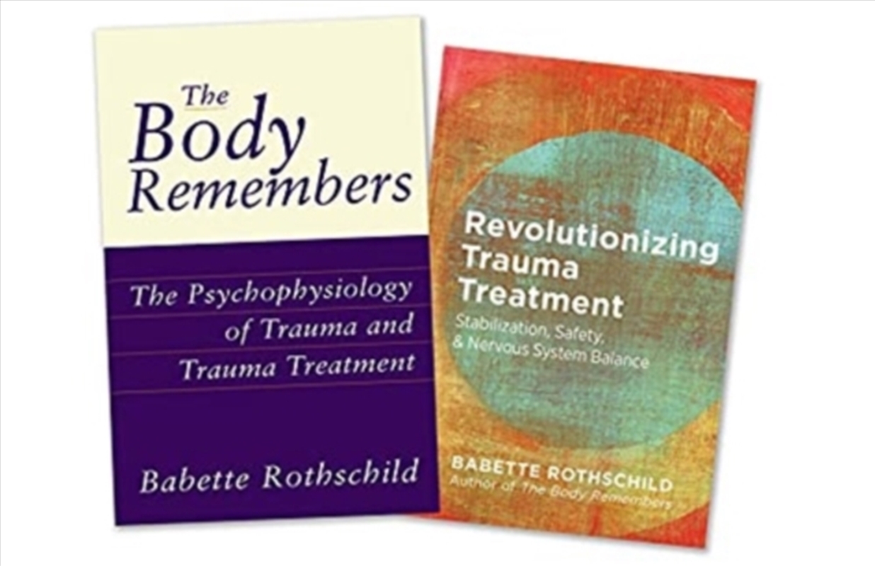 The Body Remembers Volume 1 And Revolutionizing Trauma Treatment, Two-Book Set/Product Detail/Society & Culture