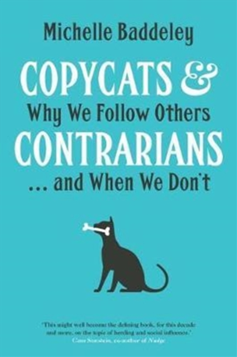 Copycats And Contrarians : Why We Follow Others... And When We Don't/Product Detail/Society & Culture