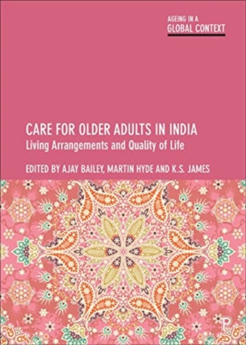 Care For Older Adults In India : Living Arrangements And Quality Of Life/Product Detail/Society & Culture