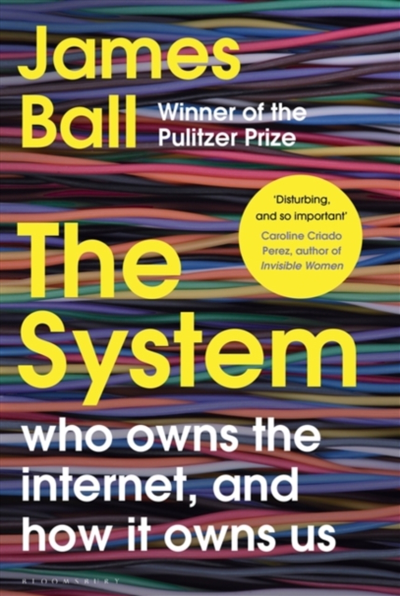 The System : Who Owns The Internet, And How It Owns Us/Product Detail/Reading