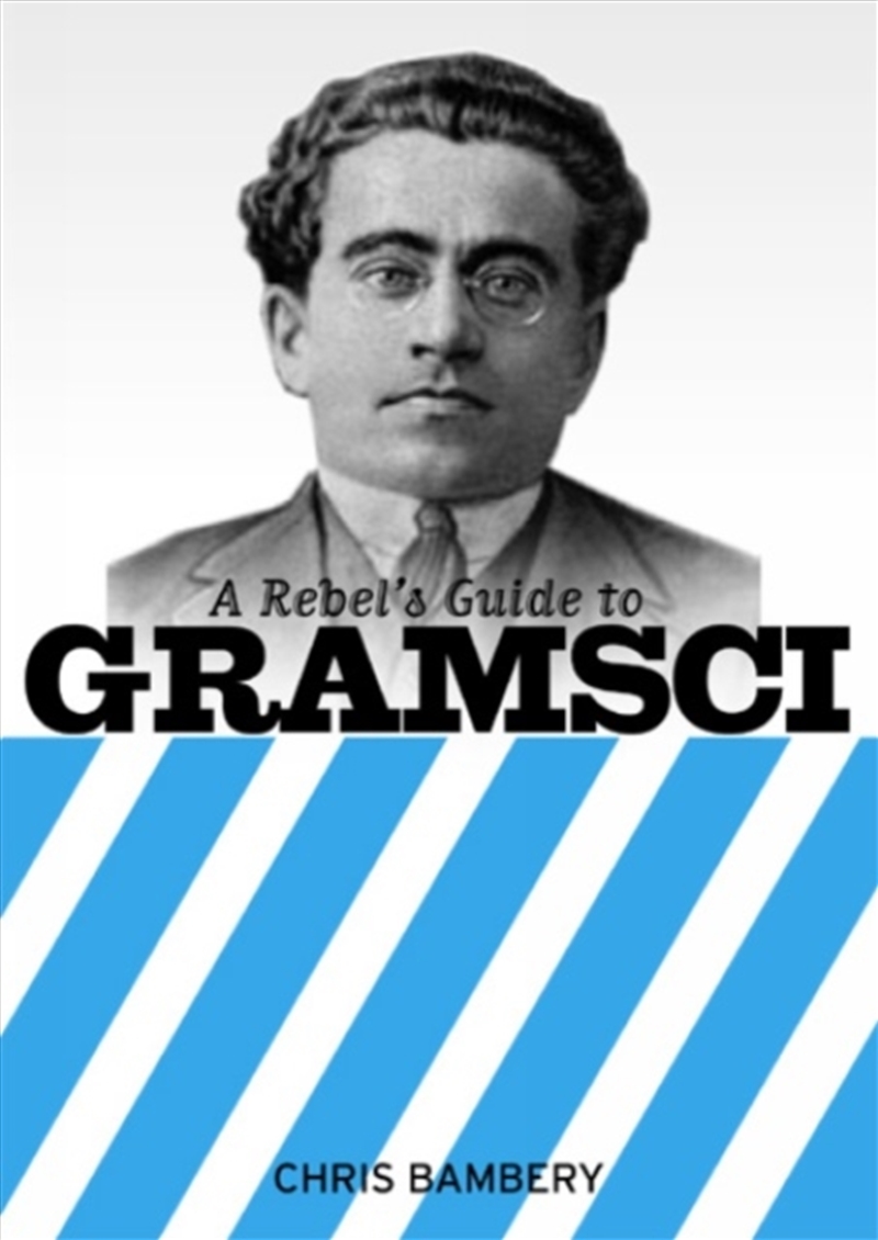 A Rebels Guide To Gramsci/Product Detail/Politics & Government