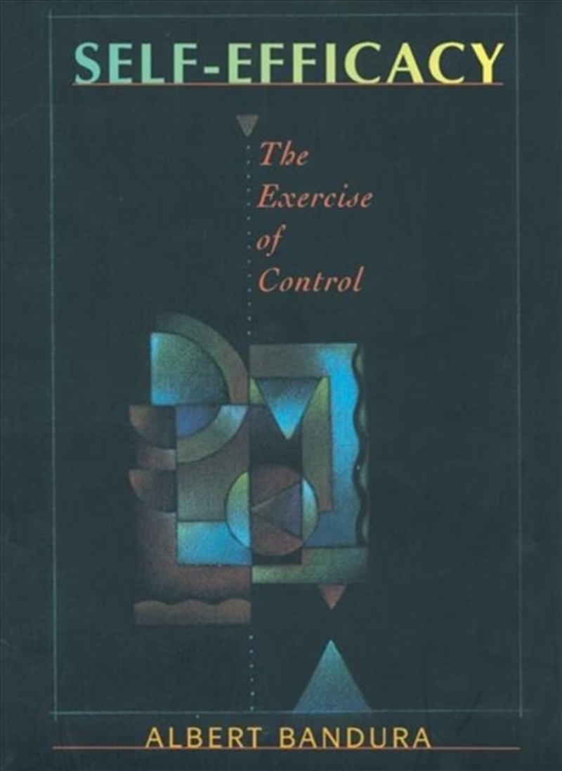 Self Efficacy : The Exercise Of Control/Product Detail/Family & Health