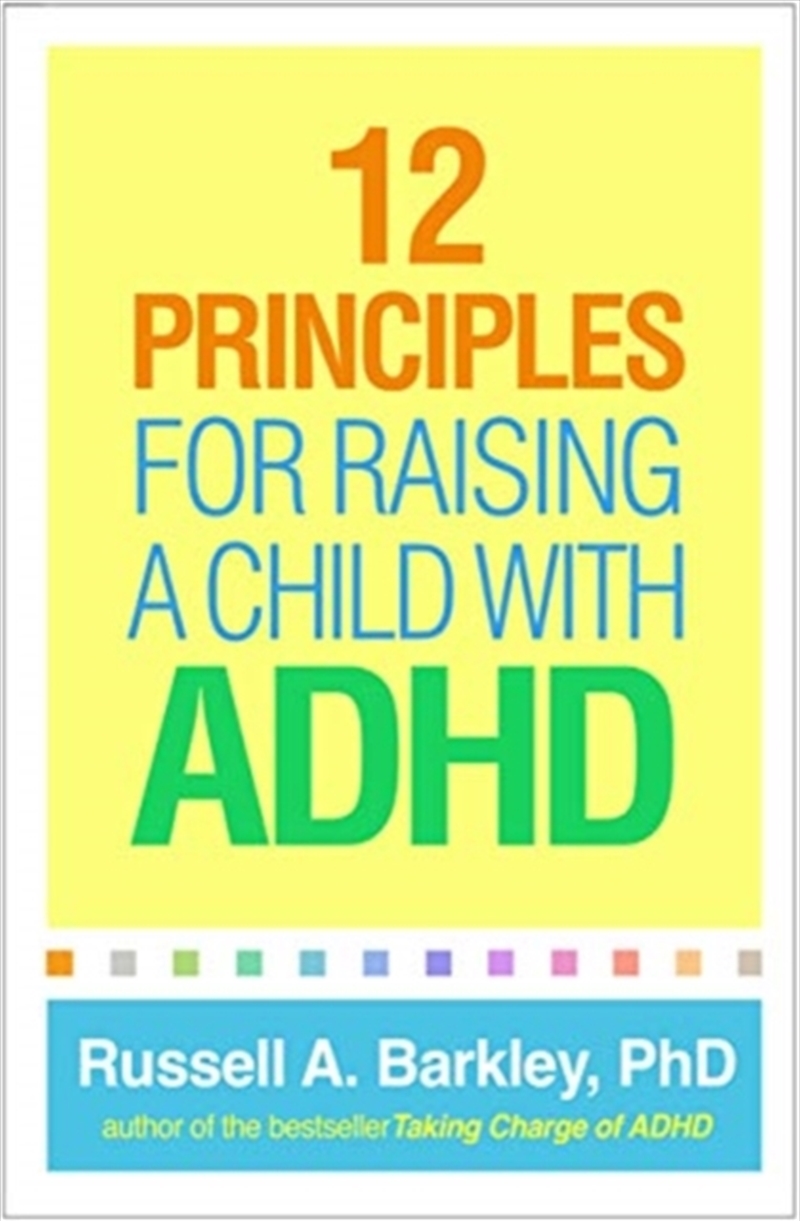 12 Principles For Raising A Child With Adhd/Product Detail/Psychology