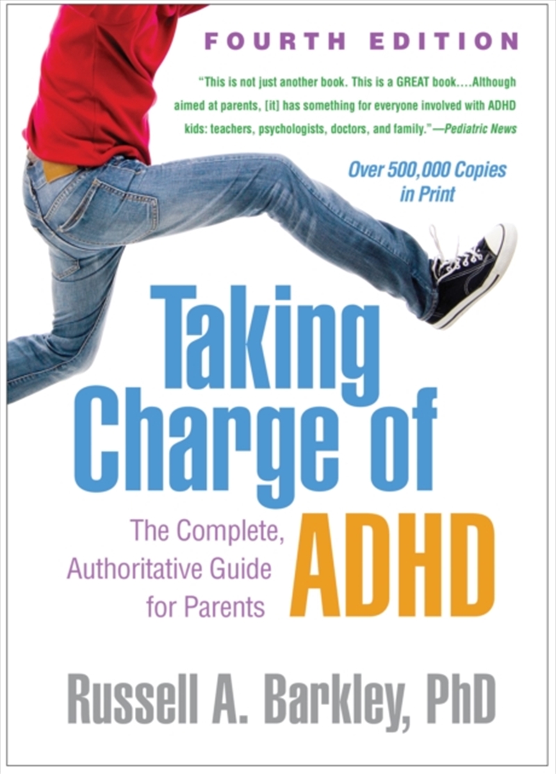 Taking Charge Of Adhd, Fourth Edition : The Complete, Authoritative Guide For Parents/Product Detail/Psychology