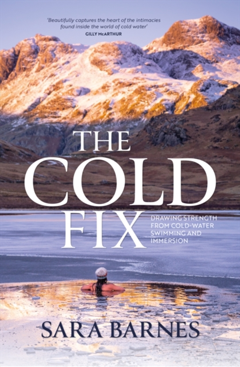 The Cold Fix : Drawing Strength From Cold-Water Swimming And Immersion/Product Detail/Sport & Recreation