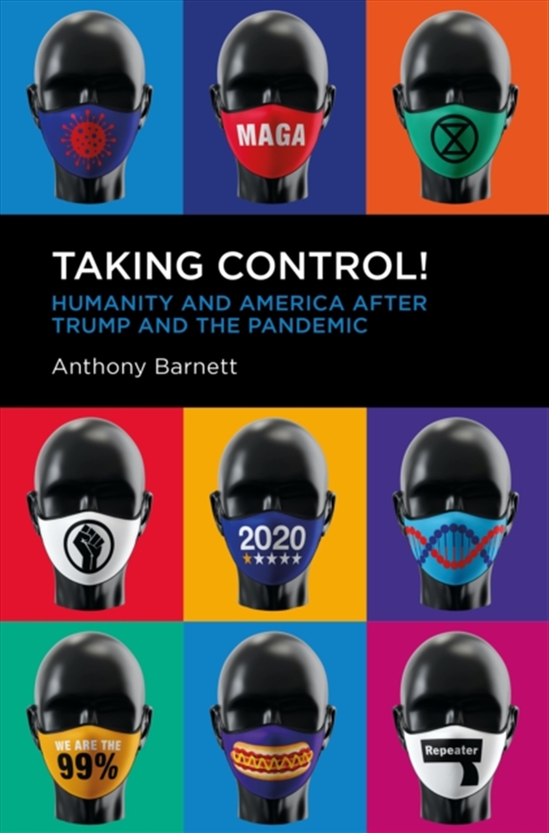 Taking Control! : Humanity And America After Trump And The Pandemic/Product Detail/Society & Culture