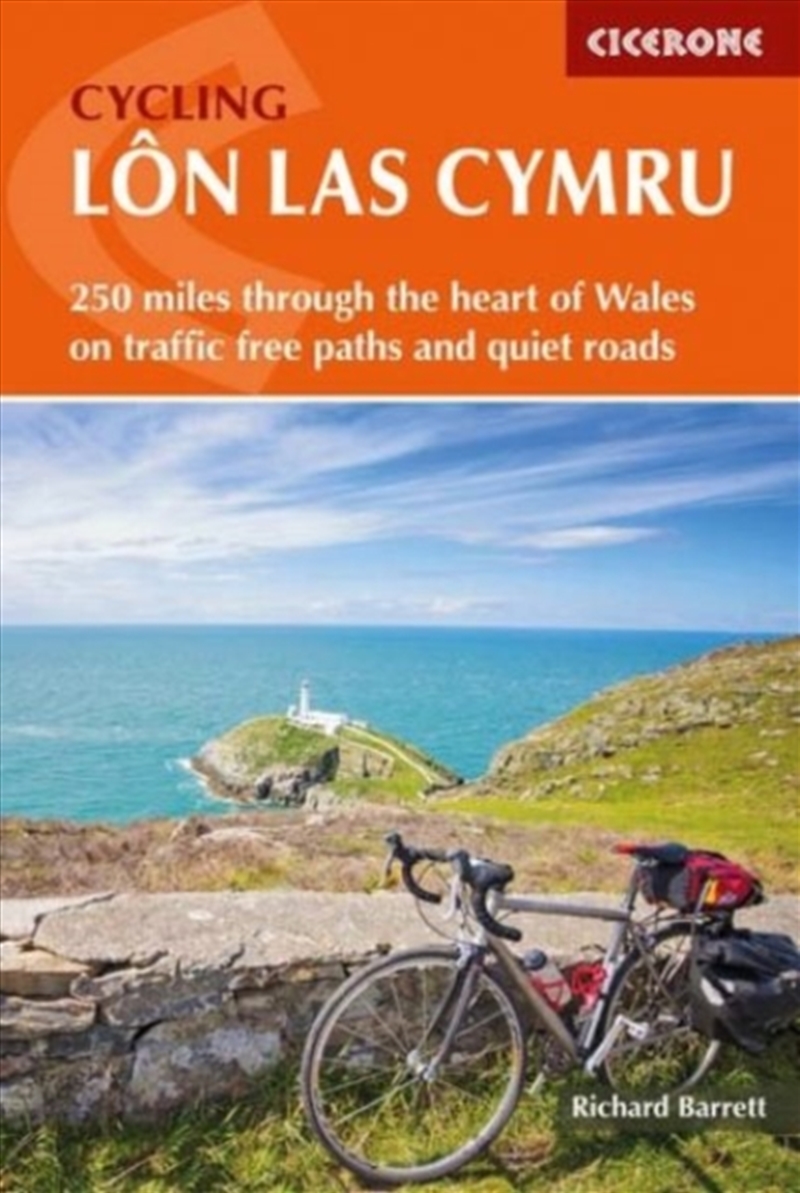 Cycling Lon Las Cymru : 250 Miles Through The Heart Of Wales On Traffic-Free Paths And Quiet Roads/Product Detail/Travel & Holidays
