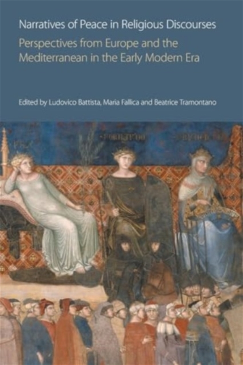 Narratives Of Peace In Religious Discourses : Perspectives From Europe And The Mediterranean In The/Product Detail/Religion & Beliefs