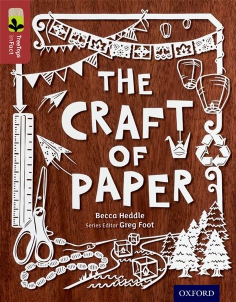 Oxford Reading Tree Treetops Infact: Level 15: The Craft Of Paper/Product Detail/English