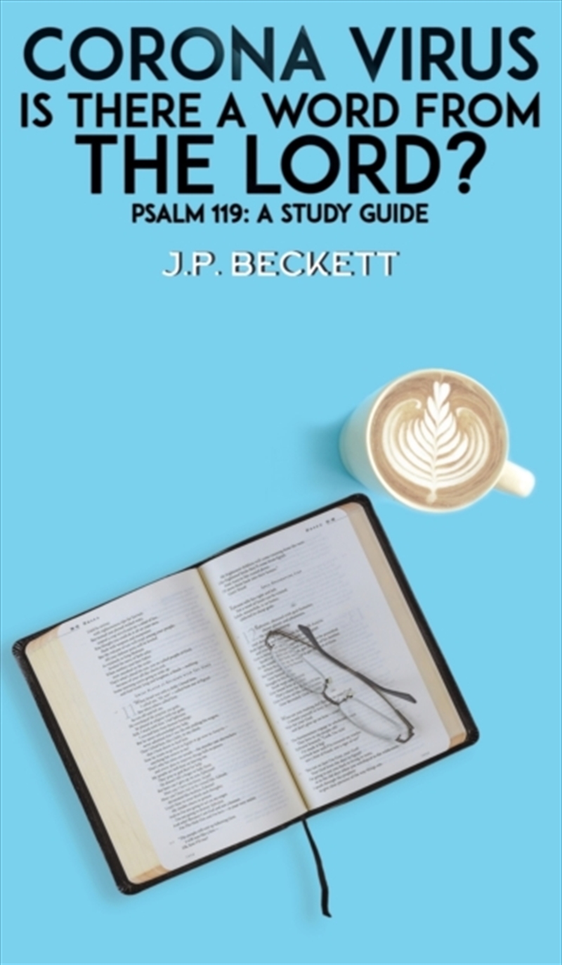 Corona Virus: Is There A Word From The Lord? : Psalm 119: A Study Guide/Product Detail/Religion & Beliefs