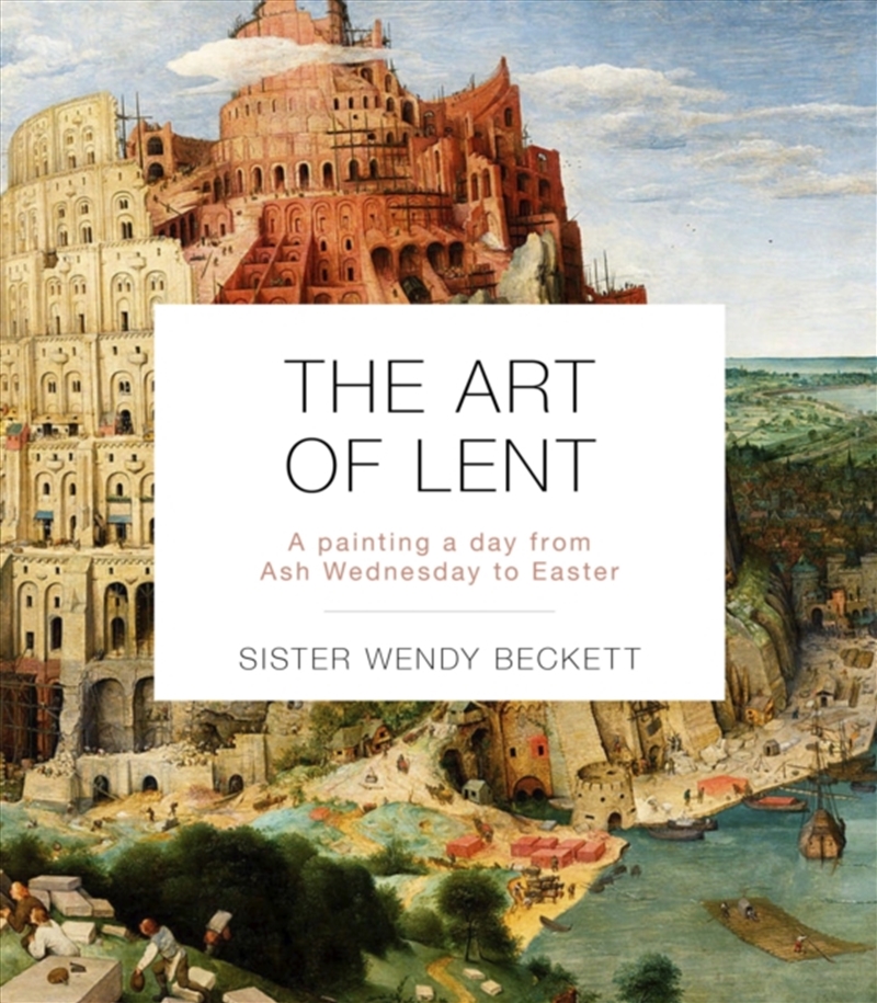 The Art Of Lent : A Painting A Day From Ash Wednesday To Easter/Product Detail/Religion & Beliefs