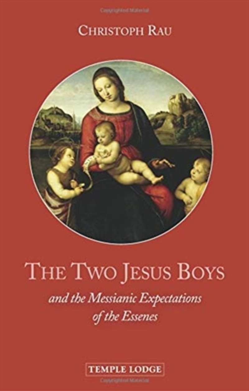 The Two Jesus Boys : And The Messianic Expectations Of The Essenes/Product Detail/Religion & Beliefs