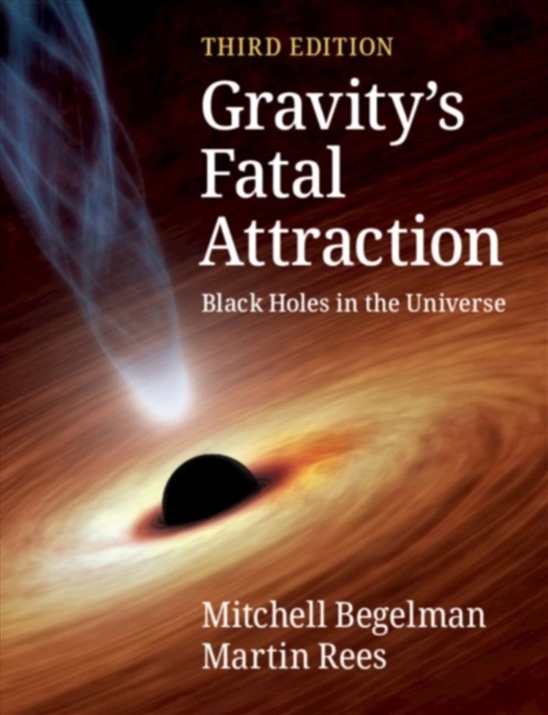 Gravity's Fatal Attraction : Black Holes In The Universe/Product Detail/Science