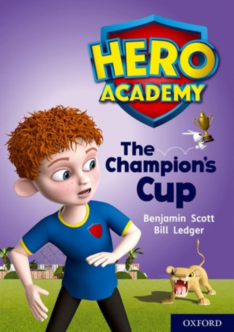 Hero Academy: Oxford Level 9, Gold Book Band: The Champion's Cup/Product Detail/English