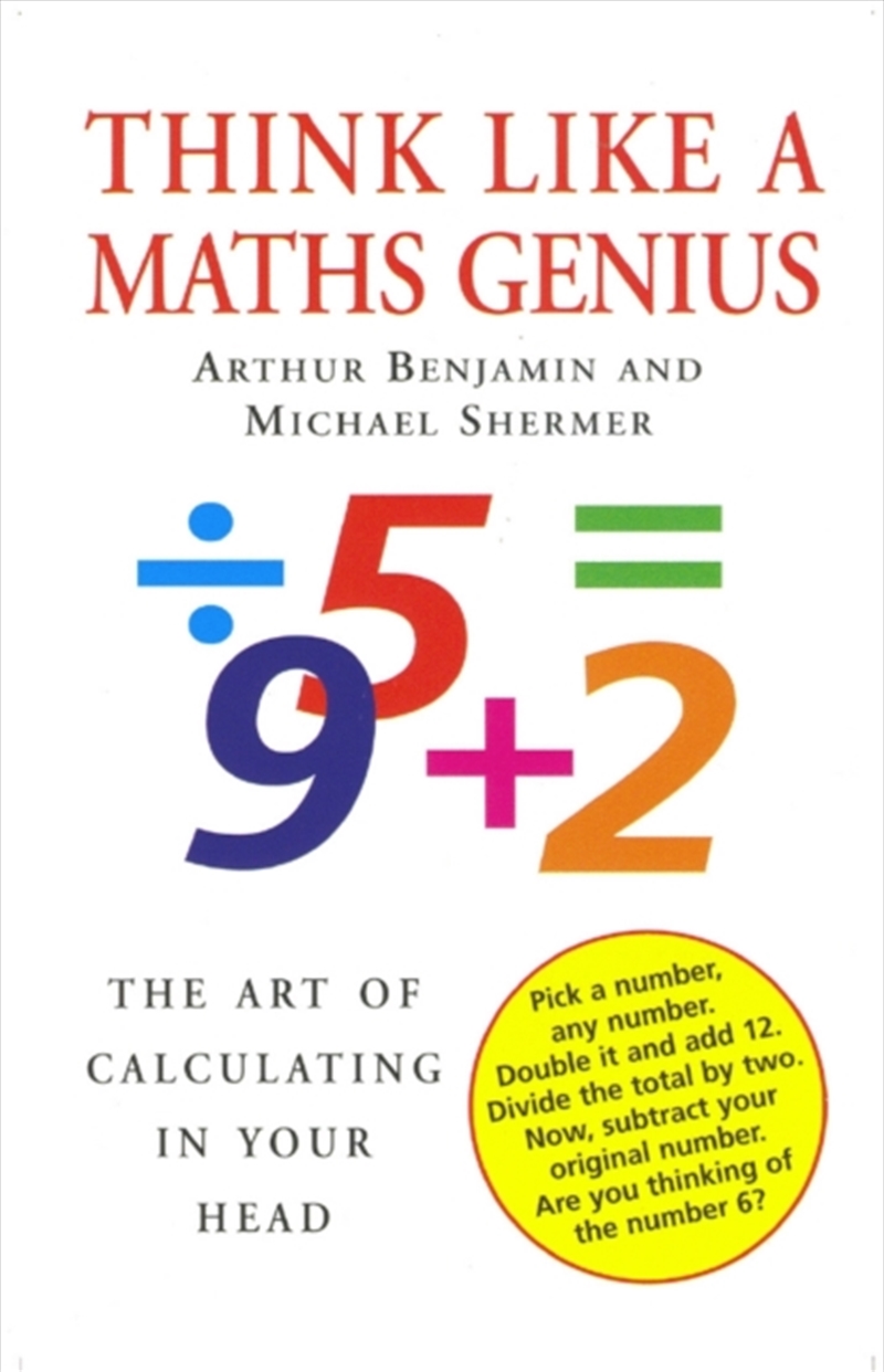 Think Like A Maths Genius : The Art Of Calculating In Your Head/Product Detail/Maths