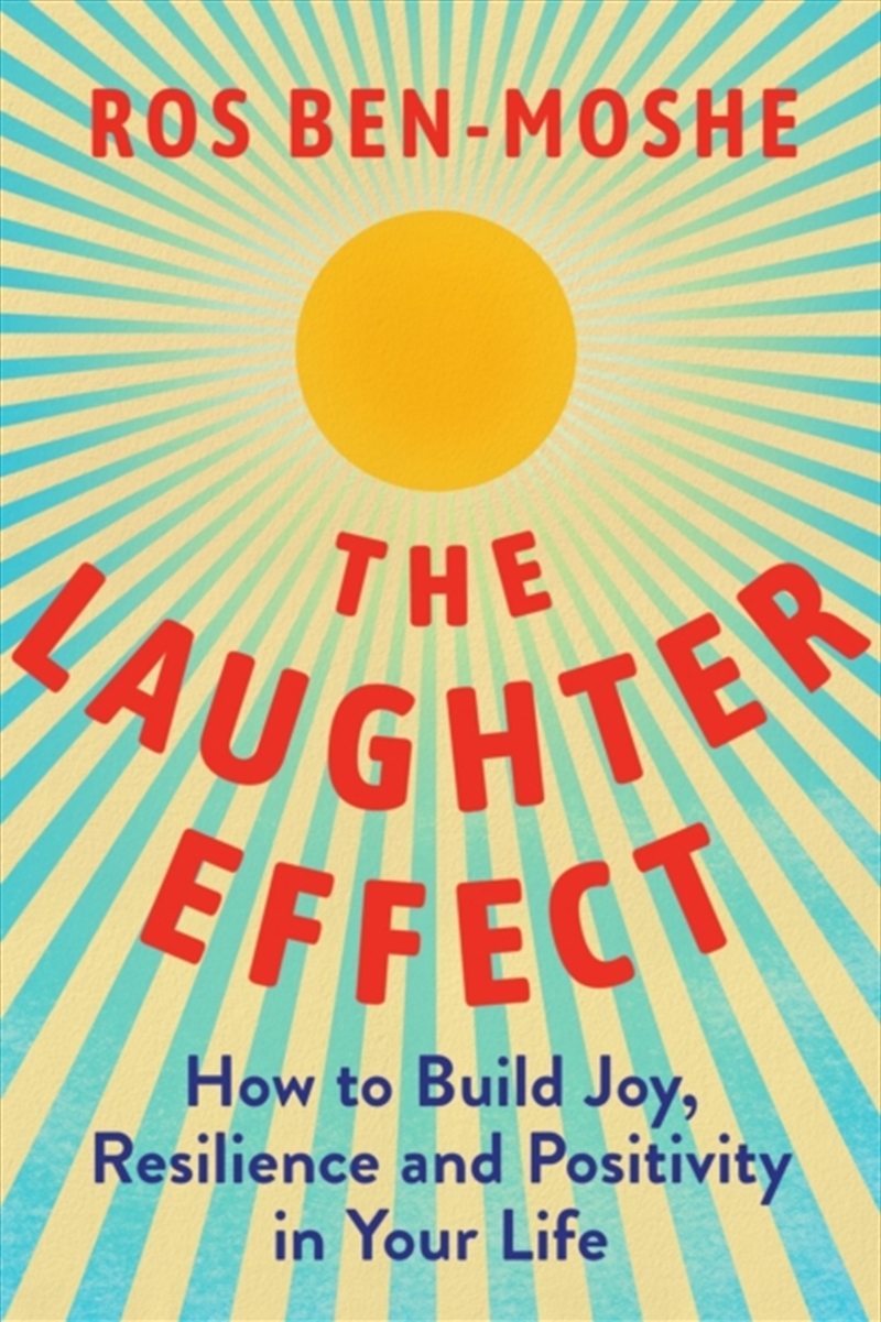 The Laughter Effect : How To Build Joy, Resilience, And Positivity In Your Life/Product Detail/Self Help & Personal Development
