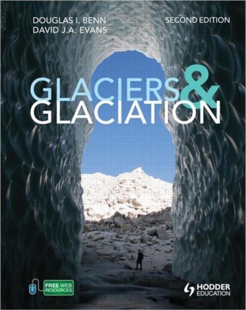 Glaciers And Glaciation, 2nd Edition/Product Detail/Science