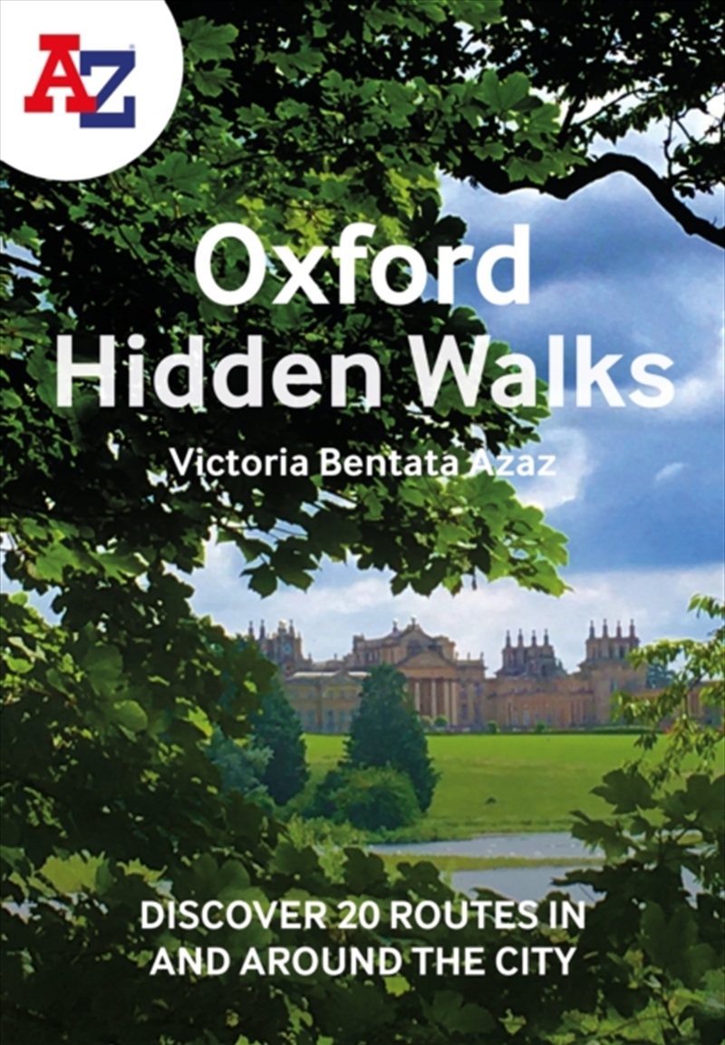 A -Z Oxford Hidden Walks : Discover 20 Routes In And Around The City/Product Detail/Travel & Holidays