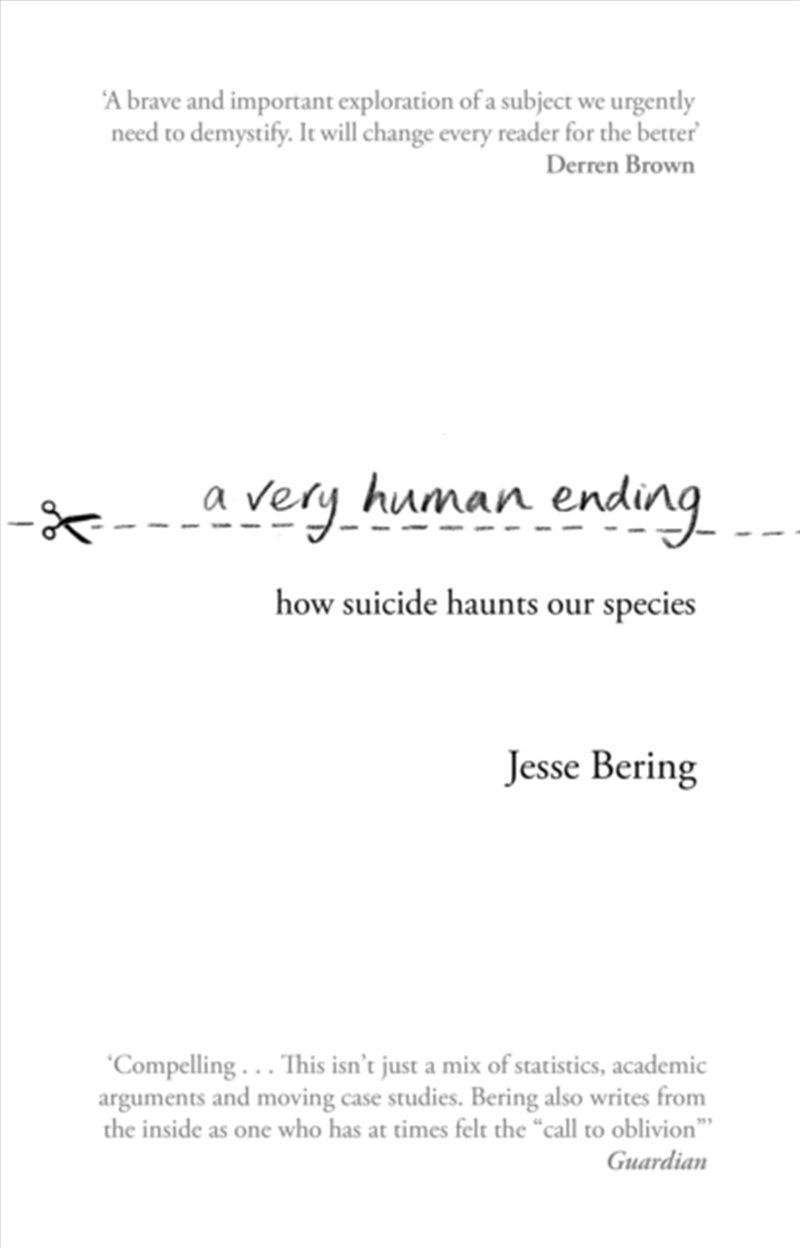 A Very Human Ending : How Suicide Haunts Our Species/Product Detail/Family & Health