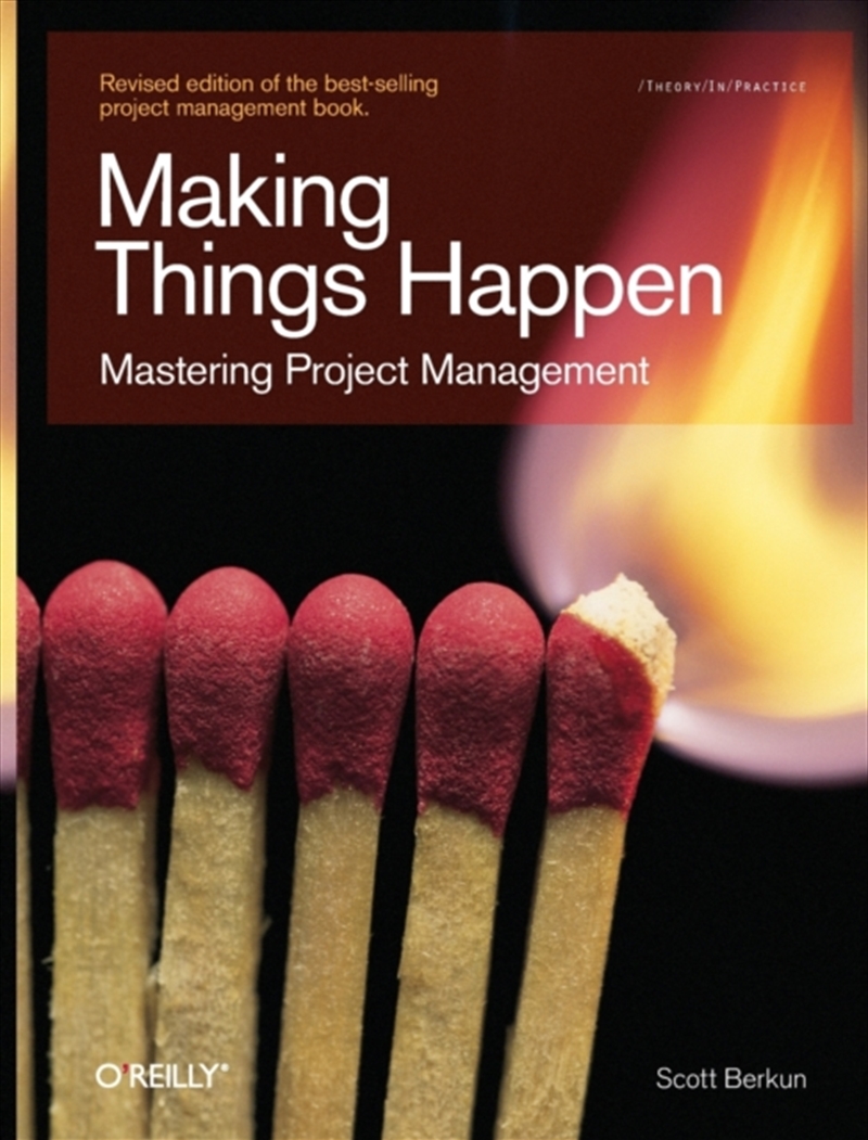 Making Things Happen : Mastering Project Management/Product Detail/Technology & Engineering