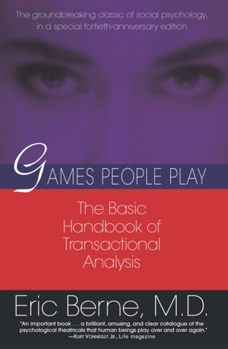 Games People Play : The Basic Handbook Of Transactional Analysis./Product Detail/Psychology