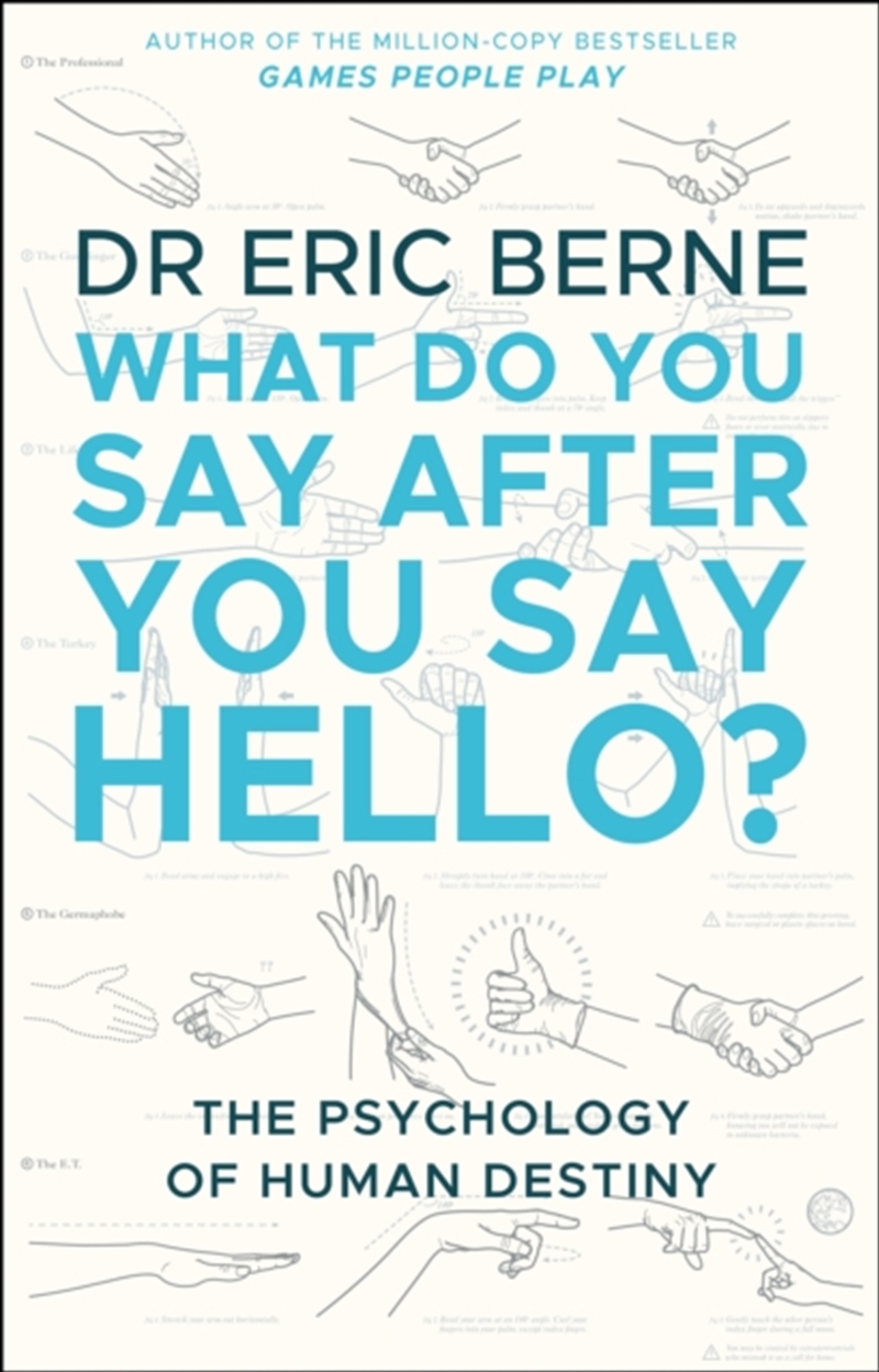 What Do You Say After You Say Hello : Gain Control Of Your Conversations And Relationships/Product Detail/Society & Culture