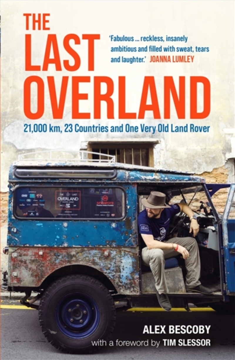The Last Overland : 21,000 Km, 23 Countries And One Very Old Land Rover/Product Detail/Travel Writing