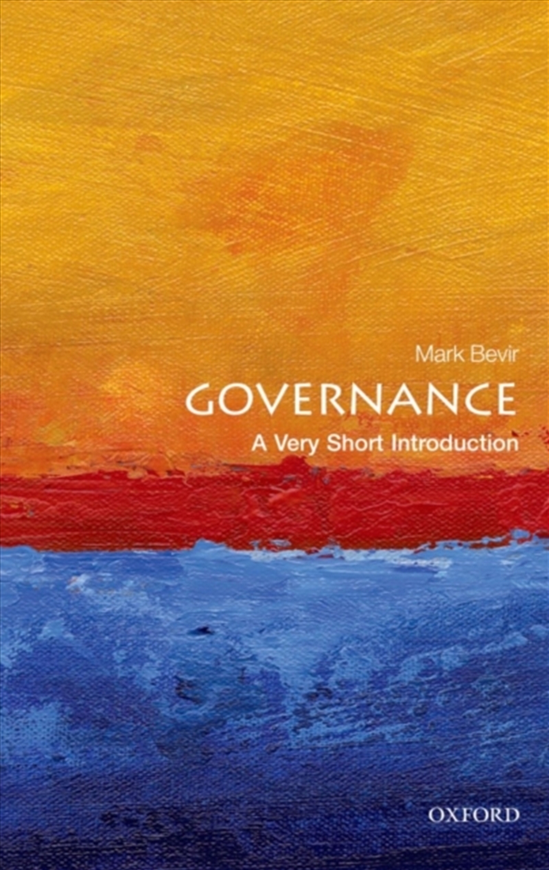 Governance : A Very Short Introduction/Product Detail/Politics & Government