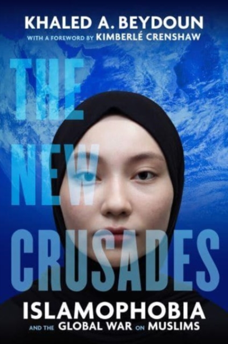 The New Crusades : Islamophobia And The Global War On Muslims/Product Detail/Politics & Government