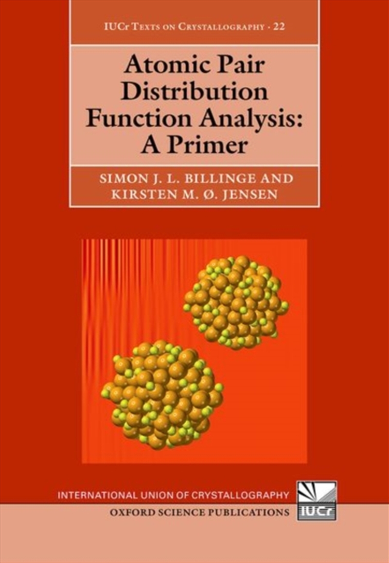 Atomic Pair Distribution Function Analysis : A Primer/Product Detail/Science