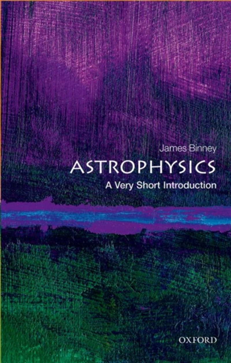 Astrophysics : A Very Short Introduction/Product Detail/Science
