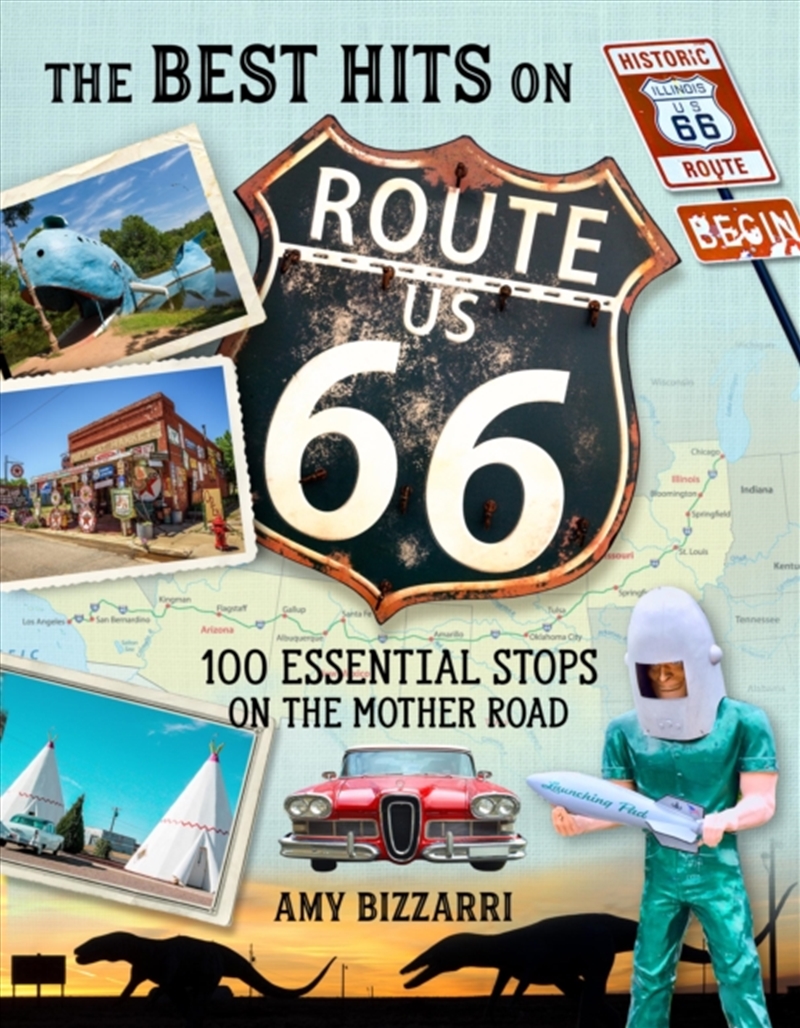 The Best Hits On Route 66 : 100 Essential Stops On The Mother Road/Product Detail/Travel & Holidays