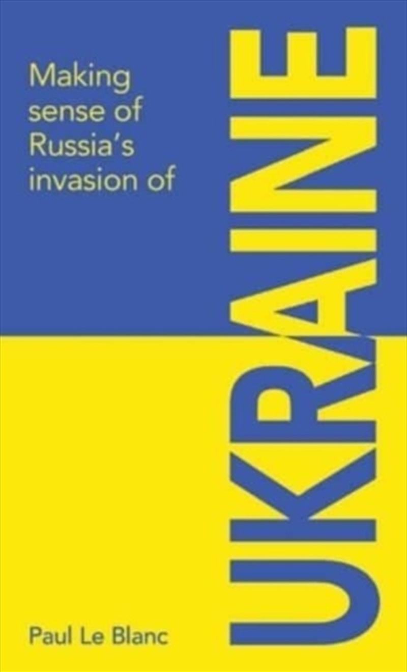 Making Sense Of Russia's Invasion Of Ukraine/Product Detail/Politics & Government