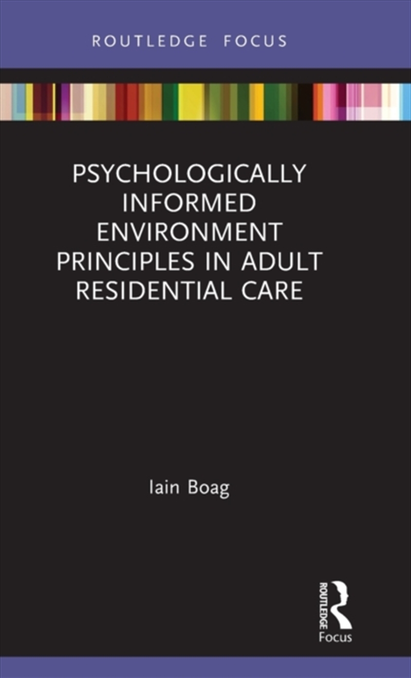 Psychologically Informed Environment Principles In Adult Residential Care/Product Detail/Society & Culture