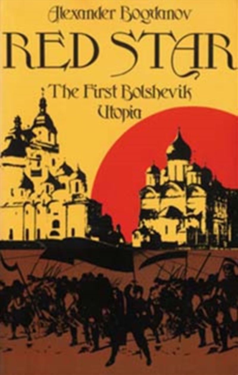 Red Star : The First Bolshevik Utopia/Product Detail/Politics & Government