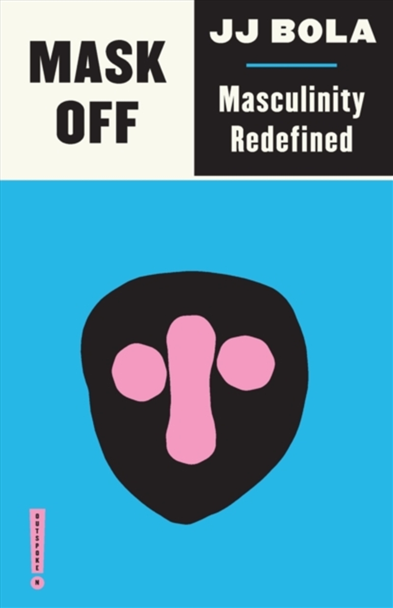 Mask Off : Masculinity Redefined/Product Detail/Society & Culture