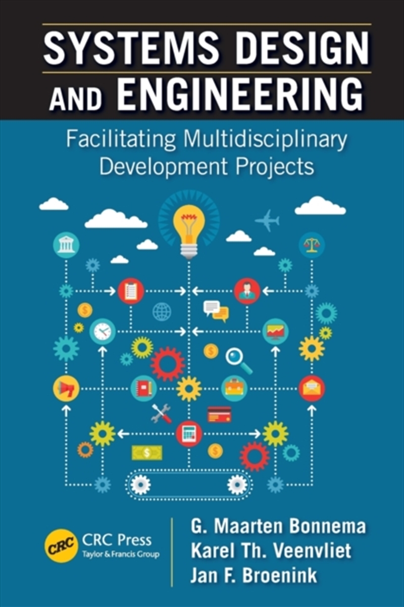 Systems Design And Engineering : Facilitating Multidisciplinary Development Projects/Product Detail/Science