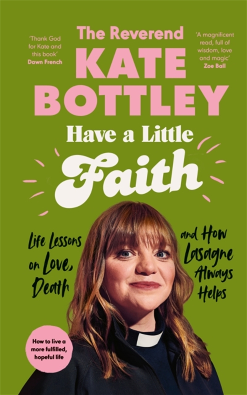 Have A Little Faith : Life Lessons On Love, Death And How Lasagne Always Helps/Product Detail/Religion & Beliefs