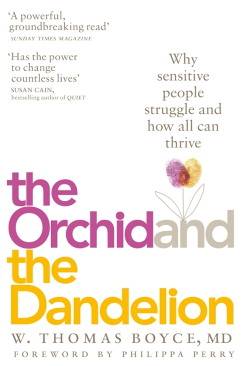 The Orchid And The Dandelion : Why Sensitive People Struggle And How All Can Thrive/Product Detail/Psychology