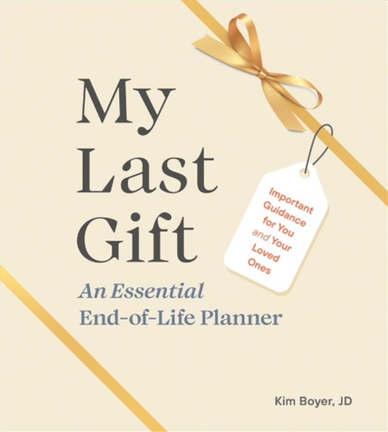 My Last Gift : An Essential End-Of-Life Planner Important Guidance For You And Your Loved Ones/Product Detail/Self Help & Personal Development