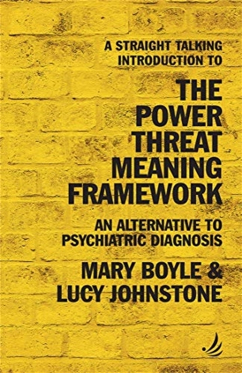 A Straight Talking Introduction To The Power Threat Meaning Framework : An Alternative To Psychiatri/Product Detail/Psychology