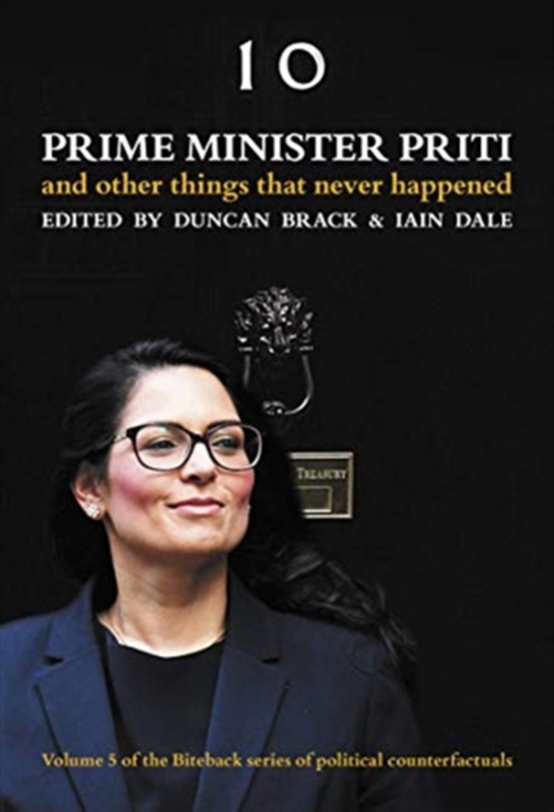 Prime Minister Priti: And Other Things That Never Happened/Product Detail/Politics & Government